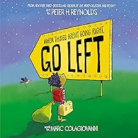When Things Aren’t Going Right, Go Left When Things Aren’t Going Right, Go Left Hardcover Kindle Paperback Spiral-bound