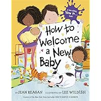 How to Welcome a New Baby (How To Series) How to Welcome a New Baby (How To Series) Hardcover Audible Audiobook Kindle Board book