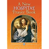 New Hospital Prayer Book (Devotional) New Hospital Prayer Book (Devotional) Kindle Paperback