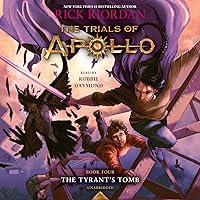 The Trials of Apollo, Book Four: The Tyrant's Tomb The Trials of Apollo, Book Four: The Tyrant's Tomb Audible Audiobook Kindle Paperback Hardcover Audio CD