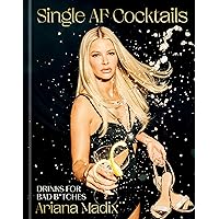 Single AF Cocktails: Drinks for Bad B*tches Single AF Cocktails: Drinks for Bad B*tches Hardcover Kindle