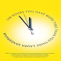 168 Hours: You Have More Time Than You Think 168 Hours: You Have More Time Than You Think Audible Audiobook Paperback Kindle Hardcover Audio CD