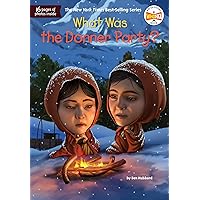 What Was the Donner Party? What Was the Donner Party? Paperback Audible Audiobook Kindle Hardcover