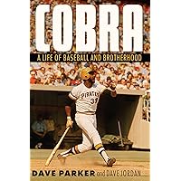 Cobra: A Life of Baseball and Brotherhood Cobra: A Life of Baseball and Brotherhood Hardcover Kindle