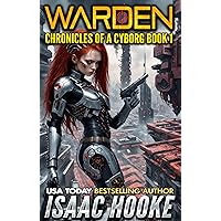 Warden (Chronicles of a Cyborg Book 1)