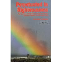 Perpetuated in Righteousness: The Journey of the Hawaiian People From Eden (Kalana i Hauola) to the Present Time (The True God of Hawaiʻi Series) Perpetuated in Righteousness: The Journey of the Hawaiian People From Eden (Kalana i Hauola) to the Present Time (The True God of Hawaiʻi Series) Paperback Kindle Audible Audiobook