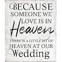 Because Someone Love is in Heaven, Wedding Sign, Wood Memory Sign, Heaven Our Wedding, Sign, Wedding Memory Table