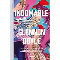 Indomable: Deja de complacer, empieza a vivir (Spanish Edition) Indomable: Deja de complacer, empieza a vivir (Spanish Edition) Paperback Kindle