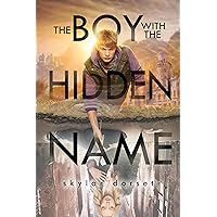 The Boy With The Hidden Name: Otherworld Book Two (Otherworld, 2) The Boy With The Hidden Name: Otherworld Book Two (Otherworld, 2) Paperback Kindle