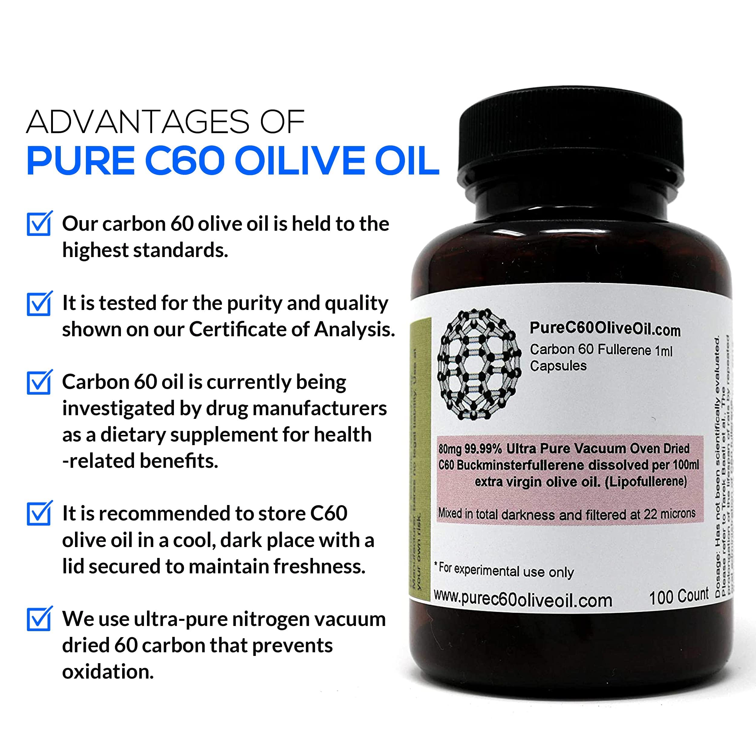 PureC60OliveOil C60 Olive Oil Capsules Pills 100ml / 3.4 Fl Oz - 99.99% Carbon 60 Solvent Free 80mg - Food Grade - Carbon 60 Olive Oil - From The Leading Global Producer
