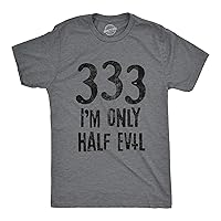 Mens 333 I'm Only Half Evil Tshirt Funny Halloween Party Devil 666 Graphic Tee