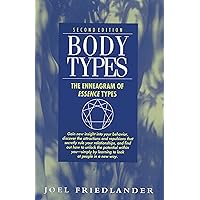 Body Types: The Enneagram of Essence Types Body Types: The Enneagram of Essence Types Kindle Paperback