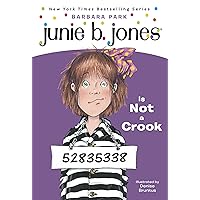 Junie B. Jones #9: Junie B. Jones Is Not a Crook Junie B. Jones #9: Junie B. Jones Is Not a Crook Kindle Audible Audiobook Paperback School & Library Binding