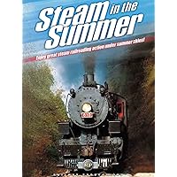 Steam in the Summer