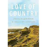 Love of Country: A Journey through the Hebrides Love of Country: A Journey through the Hebrides Kindle Hardcover