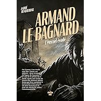 Armand le bagnard - L'éternel évadé (French Edition) Armand le bagnard - L'éternel évadé (French Edition) Kindle Paperback Pocket Book