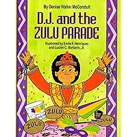 D. J. and the Zulu Parade (The D. J. Series) D. J. and the Zulu Parade (The D. J. Series) Kindle Hardcover
