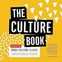 The Culture Book: When Culture Clicks | Turn Your Workplace into a Competitive Advantage | Unlock Your Company’s Potential, Maximize Return on Talent