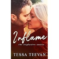 Inflame (Explosive, #3) Inflame (Explosive, #3) Kindle Paperback