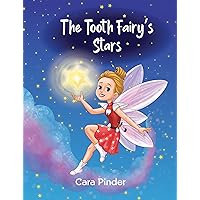 The Tooth Fairy’s Stars The Tooth Fairy’s Stars Kindle Hardcover Paperback