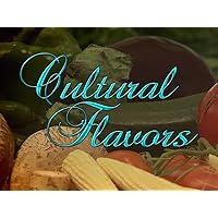 Cultural Flavors: Foods Of The World