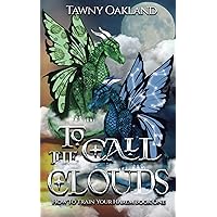 To Call the Clouds (How to Train Your Harem Book 1) To Call the Clouds (How to Train Your Harem Book 1) Kindle Paperback