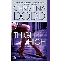 Thigh High (Fortune Hunter Book 3) Thigh High (Fortune Hunter Book 3) Kindle Hardcover Audible Audiobook Mass Market Paperback Paperback MP3 CD