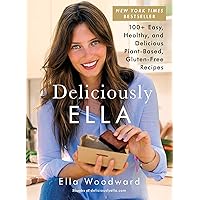 Deliciously Ella: 100+ Easy, Healthy, and Delicious Plant-Based, Gluten-Free Recipes (1) Deliciously Ella: 100+ Easy, Healthy, and Delicious Plant-Based, Gluten-Free Recipes (1) Hardcover Kindle Paperback