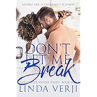 Don't Let Me Break (The Carter Sisters Book 1) Don't Let Me Break (The Carter Sisters Book 1) Kindle