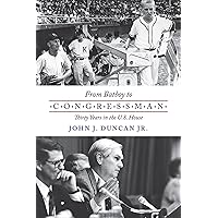 From Batboy to Congressman: Thirty Years in the US House From Batboy to Congressman: Thirty Years in the US House Paperback Kindle