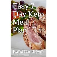 Easy 7 Day Keto Meal Plan (Your Keto Health Transformation) Easy 7 Day Keto Meal Plan (Your Keto Health Transformation) Kindle Paperback