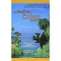 The Back to Eden Cookbook The Back to Eden Cookbook Paperback Kindle Spiral-bound