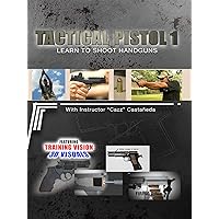 Tactical Pistol 1 - Learn To Shoot Handguns
