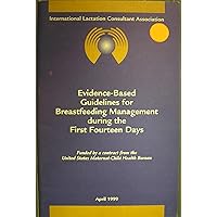 Evidence-Based Guidelines for Breastfeeding Management During the First Fourteen Days