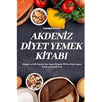 Akdenİz Dİyet Yemek Kİtabi (Turkish Edition)