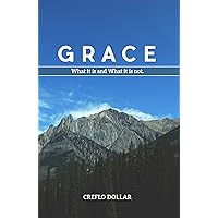 What Grace Is And What Grace Isn't