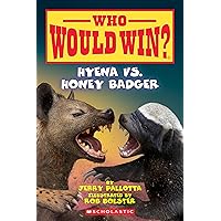 Hyena vs. Honey Badger (Who Would Win?) Hyena vs. Honey Badger (Who Would Win?) Paperback Kindle Library Binding