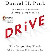 Drive: The Surprising Truth About What Motivates Us Drive: The Surprising Truth About What Motivates Us Audible Audiobook Paperback Kindle Hardcover Spiral-bound Audio CD