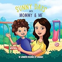 Sunny Days with Mommy and Me Sunny Days with Mommy and Me Audible Audiobook Kindle Paperback