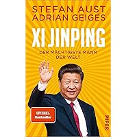 Xi Jinping – der mächtigste Mann der Welt (German Edition) Xi Jinping – der mächtigste Mann der Welt (German Edition) Kindle Audible Audiobook Hardcover Pocket Book