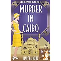 Murder in Cairo (Lottie Sprigg Travels 1920s Cozy Mystery Series Book 3)