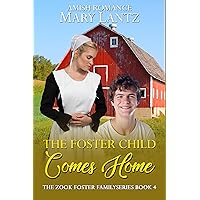 The Foster Child Comes Home: The Zook Family Foster Series (The Zook Foster Family Series Book 4) The Foster Child Comes Home: The Zook Family Foster Series (The Zook Foster Family Series Book 4) Kindle Audible Audiobook