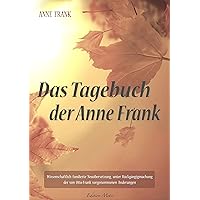 Das Tagebuch der Anne Frank (German Edition) Das Tagebuch der Anne Frank (German Edition) Kindle Paperback