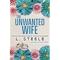 The Unwanted Wife: Nathan & Skylar's story. A Brother's Best Friend Marriage of Convenience Romance (The Davenports Book 1) The Unwanted Wife: Nathan & Skylar's story. A Brother's Best Friend Marriage of Convenience Romance (The Davenports Book 1) Kindle Paperback Hardcover