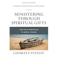 Ministering Through Spiritual Gifts: Use Your Strengths to Serve Others (Charles F. Stanley Bible Study Series) Ministering Through Spiritual Gifts: Use Your Strengths to Serve Others (Charles F. Stanley Bible Study Series) Paperback Kindle Audible Audiobook Audio CD