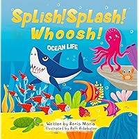 Splish! Splash! Whoosh!: Ocean Life (JOIN IN!) Splish! Splash! Whoosh!: Ocean Life (JOIN IN!) Kindle Hardcover Paperback