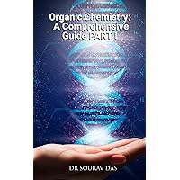 Organic Chemistry: A Journey of Discovery: PART I
