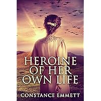 Heroine Of Her Own Life (Finding Their Way Home Book 1)