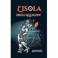 L'isola degli aquiloni (Italian Edition) L'isola degli aquiloni (Italian Edition) Kindle