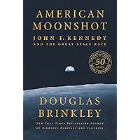 American Moonshot: John F. Kennedy and the Great Space Race American Moonshot: John F. Kennedy and the Great Space Race Kindle Audible Audiobook Paperback Hardcover Audio CD